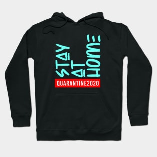 Stay at Home #quarantine2020 Hoodie